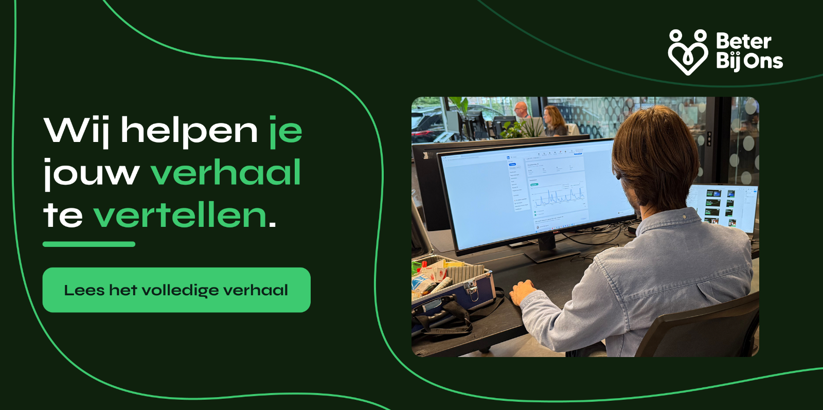 Wij helpen je jouw verhaal te vertellen. 